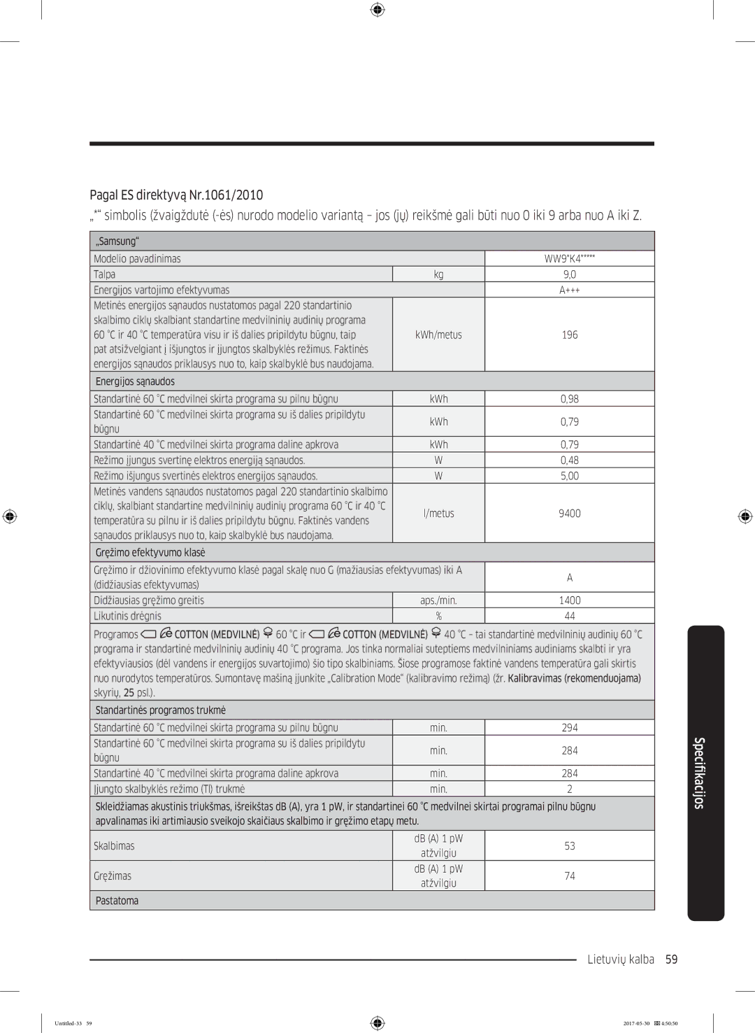 Samsung WW80K44305W/LE, WW70K44305W/LE, WW80K44305X/LE, WW90K44305W/LE manual Lietuvių kalba 59  